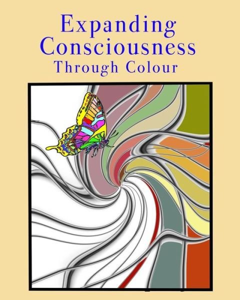 Cover for V B Blake · Expanding Consciousness Through Colour (Paperback Book) (2015)