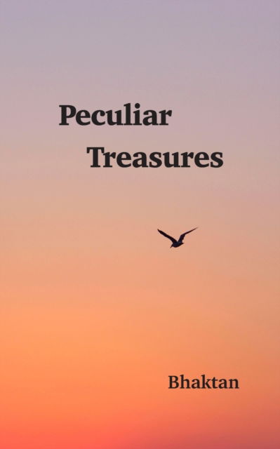 Cover for Bhaktan · Peculiar Treasures (Paperback Book) (2019)