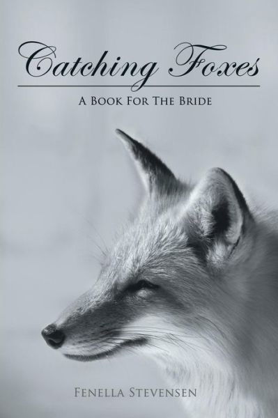 Cover for Fenella Stevensen · Catching Foxes (Paperback Bog) (2016)