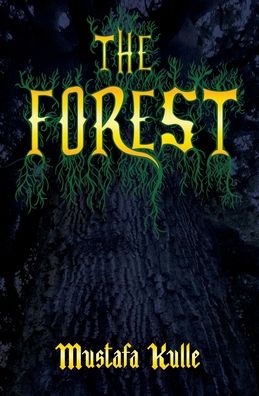 Cover for Mustafa Kulle · The Forest (Paperback Book) (2019)