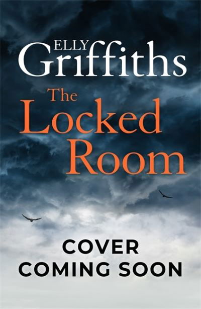 The Locked Room: Thrilling mystery to rival Agatha - Elly Griffiths - Kirjat - Quercus Publishing - 9781529409666 - perjantai 3. maaliskuuta 2023