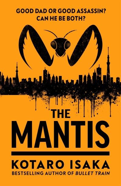 Cover for Kotaro Isaka · The Mantis (Taschenbuch) (2024)