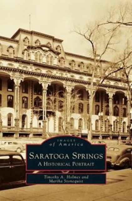 Cover for Timothy a Holmes · Saratoga Springs (Hardcover Book) (2000)