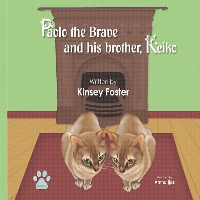 Cover for Kinsey Foster · Paolo the Brave and His Brother Keiko (Paperback Book) (2016)