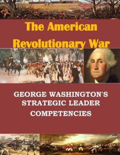 Cover for U S Army War College · George Washington's Strategic Leader Competencies (Paperback Book) (2016)