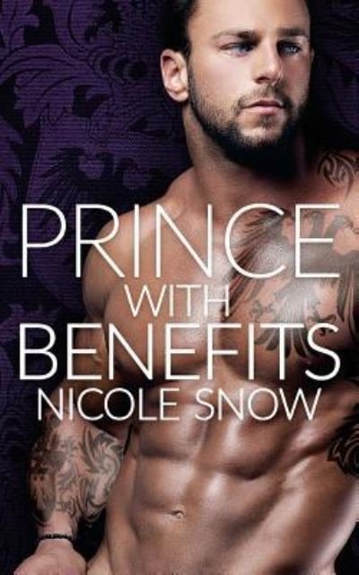 Cover for Nicole Snow · Prince With Benefits (Paperback Book) (2016)
