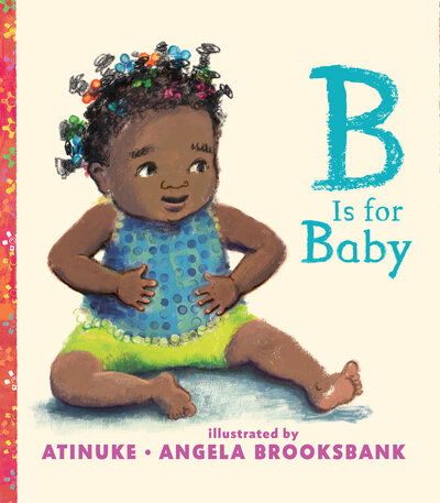 Cover for Atinuke · B is for Baby (Hardcover Book) (2019)