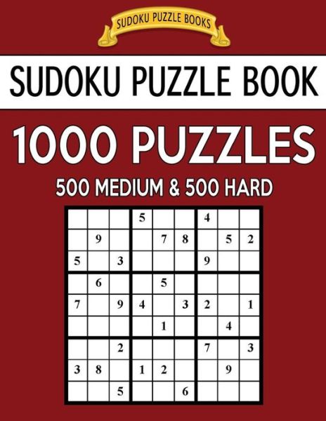 Cover for Sudoku Puzzle Books · Sudoku Puzzle Book, 1,000 Puzzles, 500 MEDIUM and 500 HARD (Taschenbuch) (2017)