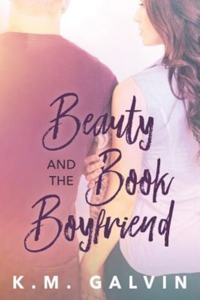 Cover for K M Galvin · Beauty and the Book Boyfriend (Paperback Bog) (2017)