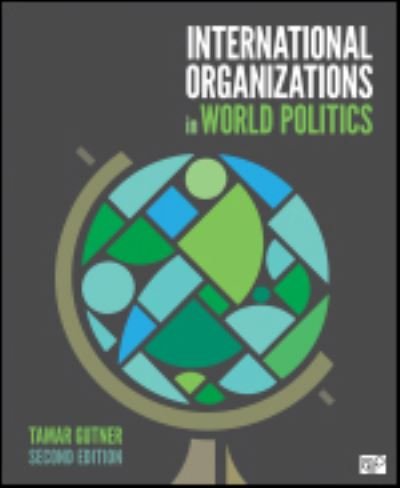 Cover for Gutner, Tamar L. (American University, USA) · International Organizations in World Politics (Paperback Bog) [2 Revised edition] (2024)