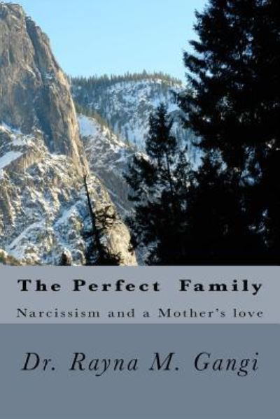 Cover for Rayna M Gangi · The Perfect Family (Paperback Book) (2017)