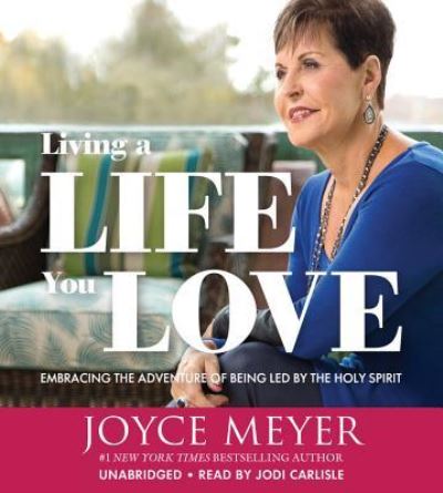 Cover for Joyce Meyer · Living a Life You Love (CD) (2018)