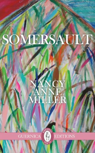 Cover for Nancy Anne Miller · Somersault Volume 224 - Essential Poets series (Paperback Book) (2015)