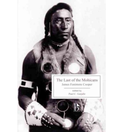 The Last of the Mohicans - James Fenimore Cooper - Böcker - Broadview Press Ltd - 9781551118666 - 28 februari 2009