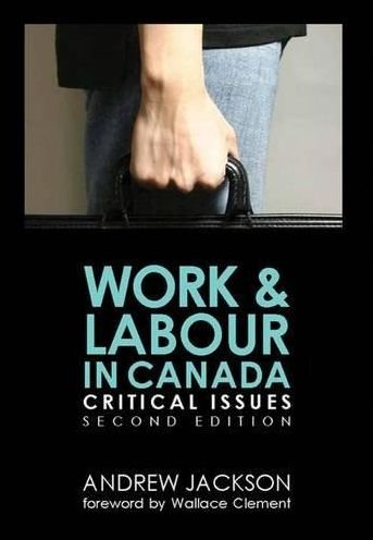 Cover for Andrew Jackson · Work and Labour in Canada: Critical Issues (Pocketbok) [2 Revised edition] (2010)