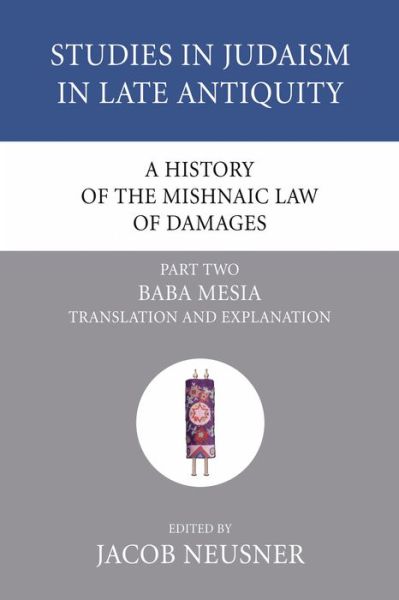 Cover for Jacob Neusner · A History of the Mishnaic Law of Damages, Part Two (Pocketbok) (2007)