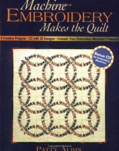 Cover for Patty Albin · Machine Embroidery Makes The Quilt (Paperback Book) (2004)