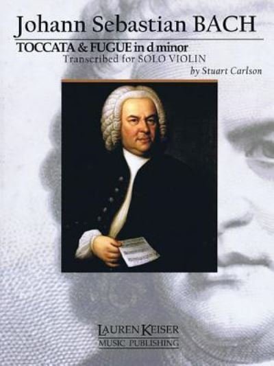 Cover for Johann Sebastian Bach · Toccata and Fugue in D Minor (Buch) (2014)