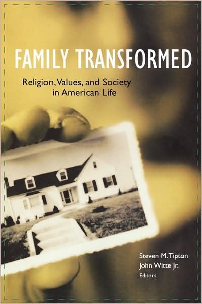Cover for Steven M Tipton · Family Transformed: Religion, Values, and Society in American Life (Paperback Book) (2005)