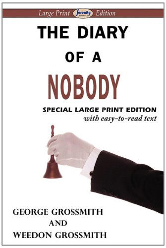 The Diary of a Nobody - Weedon Grossmith - Książki - Serenity Publishers, LLC - 9781604508666 - 2 maja 2011