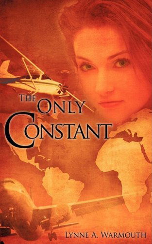 Cover for Lynne A. Warmouth · The Only Constant (Paperback Book) (2008)