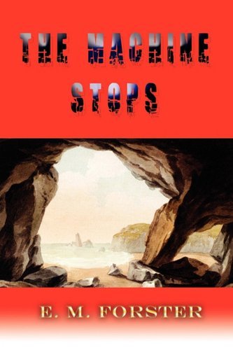 The Machine Stops - E. M. Forster - Libros - Lits - 9781609420666 - 21 de septiembre de 2010