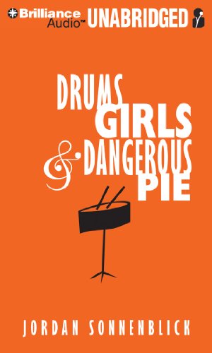 Cover for Jordan Sonnenblick · Drums, Girls, and Dangerous Pie (Audiobook (CD)) [Unabridged edition] (2012)