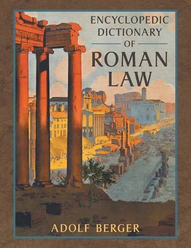 Cover for Adolf Berger · Encyclopedic Dictionary of Roman Law (Pocketbok) (2014)