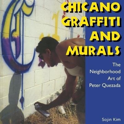 Chicano Graffiti and Murals
            
                Folk Art and Artists Paperback (Book) (2010)