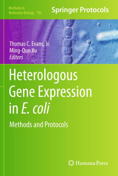 Heterologous Gene Expression in E.coli: Methods and Protocols - Methods in Molecular Biology - Evans, Thomas C, Jr. - Livros - Humana Press Inc. - 9781617379666 - 2 de dezembro de 2010