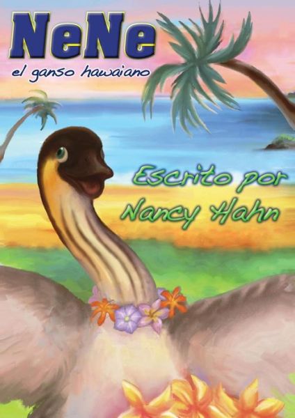 Nene El Ganso Hawaiano - Nancy Hahn - Livros - eBooks2go, Inc - 9781618132666 - 20 de março de 2017