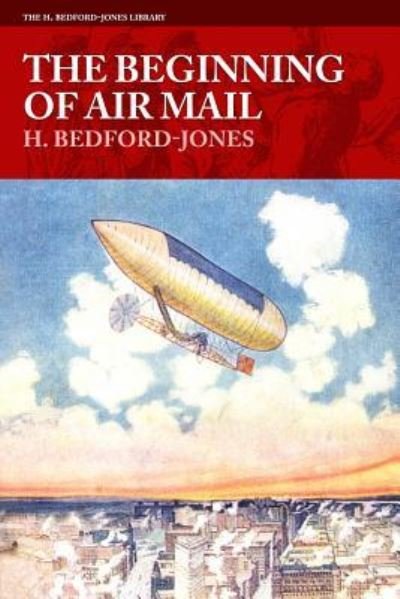 Cover for H. Bedford-Jones · Beginning of Air Mail (Book) (2018)