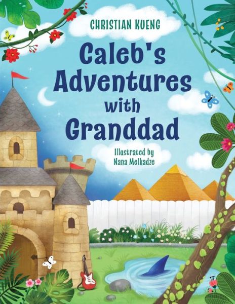 Cover for Christian Roulland Kueng · Caleb's Adventures with Granddad (Paperback Book) (2020)