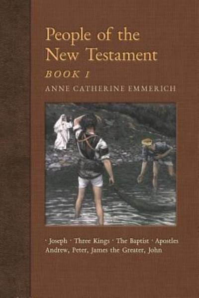 Cover for Anne Catherine Emmerich · Book 1 People of the New Testament (Paperback Book) (2018)