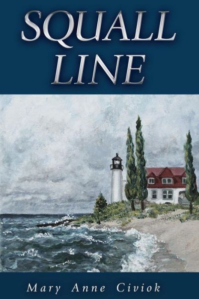 Cover for Mary Anne Civiok · Squall Line (Paperback Bog) (2016)