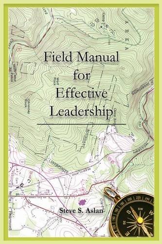 Cover for Steve S Aslan · Field Manual for Effective Leadership (Taschenbuch) (2014)