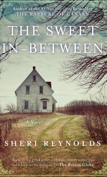 Cover for Sheri Reynolds · The Sweet In-between (Hardcover bog) (2012)