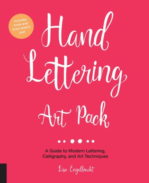 Cover for Lisa Engelbrecht · Hand Lettering Art Pack: A Guide to Modern Lettering, Calligraphy, and Art Techniques-Includes book and lined sketch pad (Gebundenes Buch) (2017)