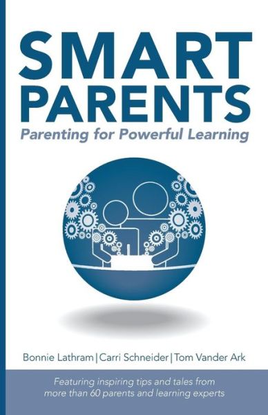 Cover for Bonnie Lathram · Smart Parents: Parenting for Powerful Learning (Paperback Book) (2016)