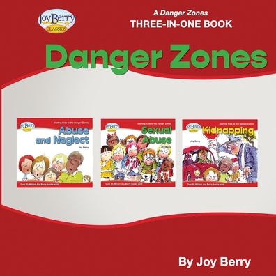 Cover for Joy Berry · A Danger Zones Three-in-One Book - Danger Zones (Paperback Book) (2021)