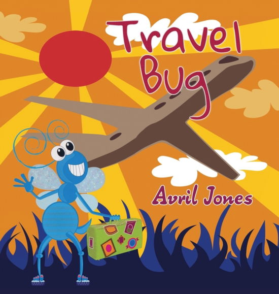 Cover for Avril Jones · Travel Bug (Hardcover Book) (2021)