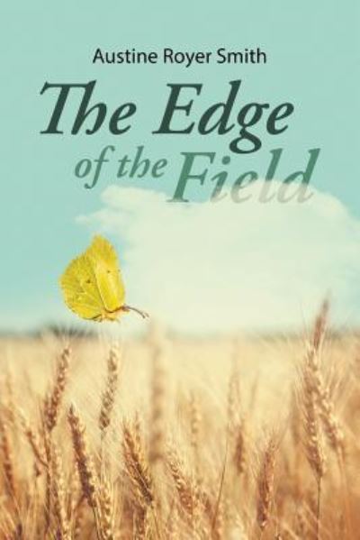 Cover for Austine Royer Smith · The Edge of the Field (Paperback Book) (2018)