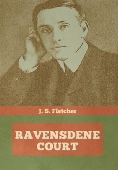 Cover for J S Fletcher · Ravensdene Court (Hardcover Book) (2020)