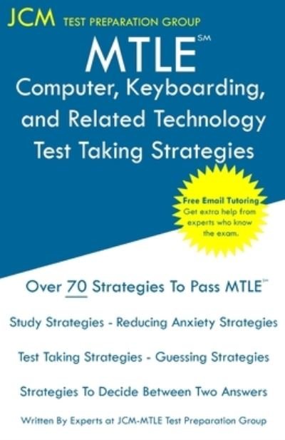 Cover for Jcm-Mtle Test Preparation Group · MTLE Computer, Keyboarding, and Related Technology - Test Taking Strategies (Paperback Bog) (2019)