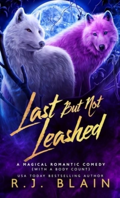 Cover for R J Blain · Last but not Leashed (Paperback Bog) (2022)