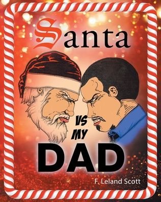 Cover for F Leland Scott · Santa vs My Dad (Paperback Book) (2022)