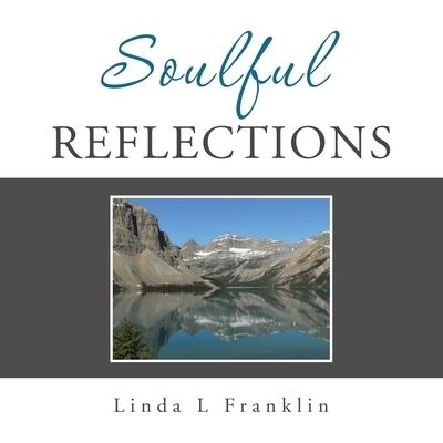 Cover for Linda L Franklin · Soulful Reflections (Paperback Book) (2022)