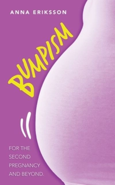 Cover for Anna Eriksson · Bumpism (Book) (2022)