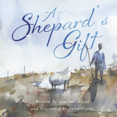 Cover for Samuel Strickland · Shepherd's Gift (Book) (2023)