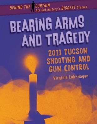 Cover for Virginia Loh-Hagan · Bearing Arms and Tragedy (Book) (2022)